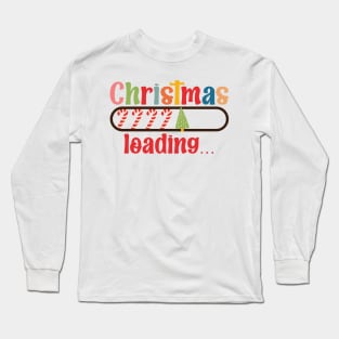 Christmas loading please wait Long Sleeve T-Shirt